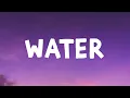 Download Lagu Tyla - Water (Lyrics)