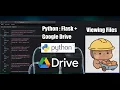 Part 6 2 Python Flask Google Drive Viewing Files