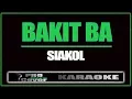 Download Lagu Bakit ba - Siakol (KARAOKE)