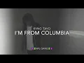 Kvng Tayo - I’m From Columbia (Offical Dance Video)
