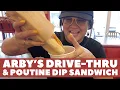 Arby s Drive-Thru Poutine Dip Sandwich Experience - Ep 46