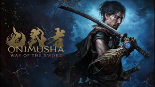 ONIMUSHA: WAY OF THE SWORD #2 | MIYAMOTO MUSASHI KIẾM SĨ DIỆT QUỶ LẠI LÊN ĐƯỜNG