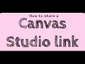 How to Share a Canvas Studio Link