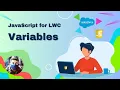 JavaScript for LWC Variables
