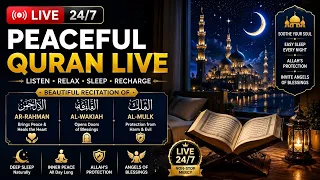 🔴 LIVE 24/7 Quran for Deep Sleep 🌙 Peaceful Quran Recitation for Stress Relief, Healing & Relaxation