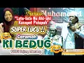 Download Lagu Super KOCAK ‼️Teu Beres-beres Mun Aki-aki Jadi IMAM DI MASJID -   Ceramah KI BEDUG | Terbaru 2025