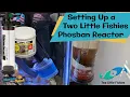 Two Little Fishies PhosBan Reactor 150 two little fishes phosphate reactor 150 - Video 2 of 1
