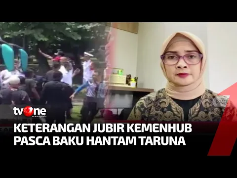 Jubir Kemenhub Angkat Bicara soal Aksi Tawuran Taruna