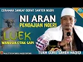 Download Lagu Luek Otak Sampi | TUAN GURU SAHEH HAQIQI | CERAMAH NGERI LOMBOK | DI MAJLIS TA'LIM DARUL HAQIQI