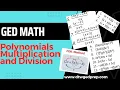 GED Math - Polynomials Multiplication and Division