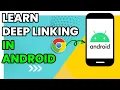 Step-by-Step Android Deep Linking Tutorial Create Test Implement