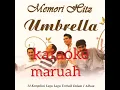 Download Lagu KARAOKE MARUAH UMBRELLA
