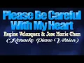 Download Lagu PLEASE BE CAREFUL WITH MY HEART - Jose Mari Chan \u0026 Regine Velasquez (KARAOKE PIANO VERSION)