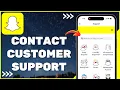 How To Contact Snapchat Customer Support