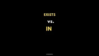 SQL EXISTS vs IN Comparison