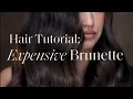 How To Color an Expensive Brunette
