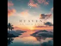 Kygo - Heaven On Your Mind (Full HD Leaked)