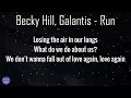 Becky Hill, Galantis - Run (Lyrics) | fantastic lyrics