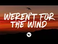Download Lagu Ella Langley - weren't for the wind (Lyrics)
