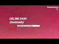 Zinoleesky - Celine Dion (Lyrics)