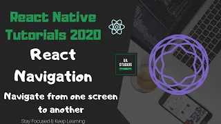 React Native React Navigation How to navigate from one screen to another - 2020