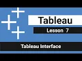 Lesson 7 - Tableau Interface