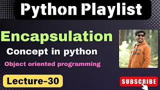 30 Encapsulation in Python Explained Private Protected Variables with Examples