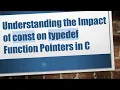Understanding the Impact of const on typedef Function Pointers in C