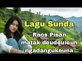 Lagu RAOS PISAN _ KOLEKSI LAGU SUNDA LAWAS PALING ENAK DIDENGAR SAMPAI MERINDING
