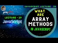 JavaScript Lecture 29 - Part 1 Array Methods in JavaScript Arrays in JavaScript Cyber Pashto