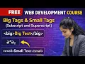 HTML Big Small Tag Tutorial Subscript Superscript Tags Explained HTML for Beginners