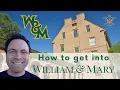How to get into the College of William Mary