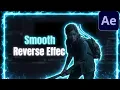 Smooth Reverse Edit Tutorial After Effects