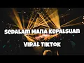 Download Lagu DJ SEDALAM MANA KEPALSUAN VIRAL TIKTOK‼️Adit Sparky Official Nwrmxxx FULLBASS 