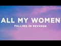 Download Lagu Falling In Reverse - All My Women (Lyrics) ft. HARDY