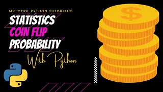 Probability and statistics With PYTHON COIN FLIP