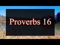 A reading of Proverbs 16 from the New Living Translation