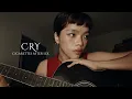 Download Lagu Cigarettes After Sex - Cry (cover)