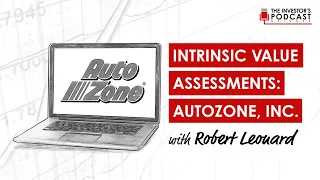 AutoZone AZO Stock Valuation w Robert Leonard IVA 002