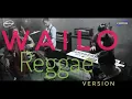 Download Lagu Waylo Reggae Version Cover By Fairuz Gambus