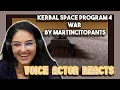 Kerbal Space Program 4 WAR by martincitopants Voice Actor Reacts