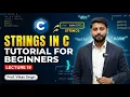 Lecture 19 Strings Tutorial for Beginners in C by Vikas Singh