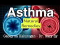 Lagu HIKA (Asthma): Natural Remedies - Dr. Gary Sy