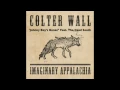 COLTER WALL - IMAGINARY APPALACHIA - Johny Boy's Bones FEAT. The Dead South