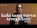 Lagu CHRISYE - KALA SANG SURYA TENGGELAM | Bellamy Cover