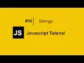 The BEST Way To Learn JavaScript is Through Strings JavaScript Tutorial For Beginners