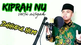 Download Kiprah NU (Versi Aisyah) || COVER BY ZUHHADUL HILMI MP3