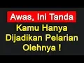 Download Lagu 9 TANDA KAMU HANYA DIJADIKAN PELARIAN OLEHNYA