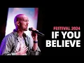 Download Lagu If You Believe (feat. Patch Crowe) | Festival: A Youth Concert 2024
