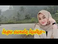 Download Lagu Lagu Pop Sunda Lawas Terbaik Terpopuler Sepanjang Masa